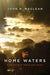 Home Waters: A Chronicle of Family and a River - Hardcover | Diverse Reads
