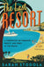 The Last Resort: A Chronicle of Paradise, Profit, and Peril at the Beach - Hardcover | Diverse Reads