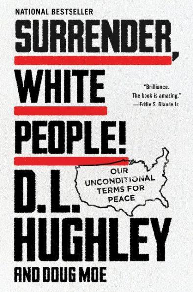 Surrender, White People!: Our Unconditional Terms for Peace - Paperback | Diverse Reads