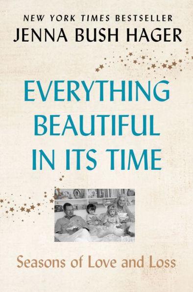 Everything Beautiful in Its Time: Seasons of Love and Loss - Paperback | Diverse Reads