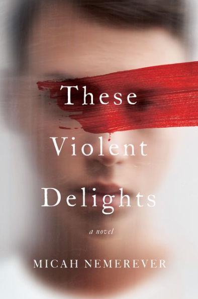 These Violent Delights: A Novel - Diverse Reads