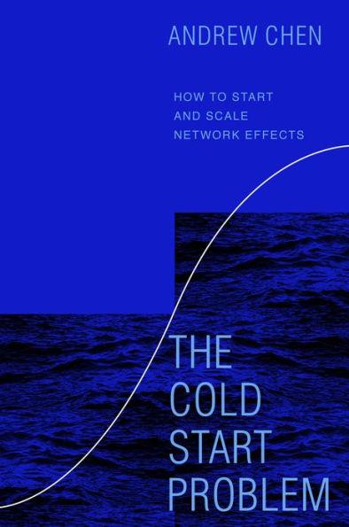 The Cold Start Problem: How to Start and Scale Network Effects - Hardcover | Diverse Reads