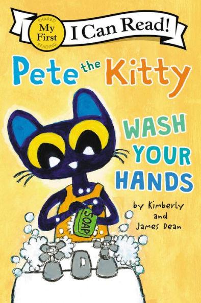 Pete the Kitty: Wash Your Hands - Paperback | Diverse Reads