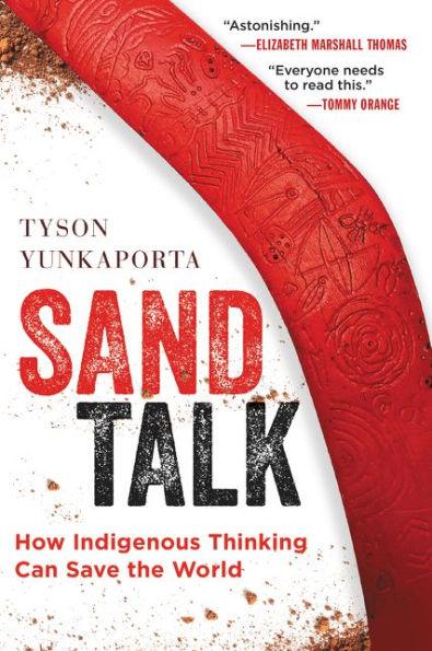 Sand Talk: How Indigenous Thinking Can Save the World - Paperback | Diverse Reads