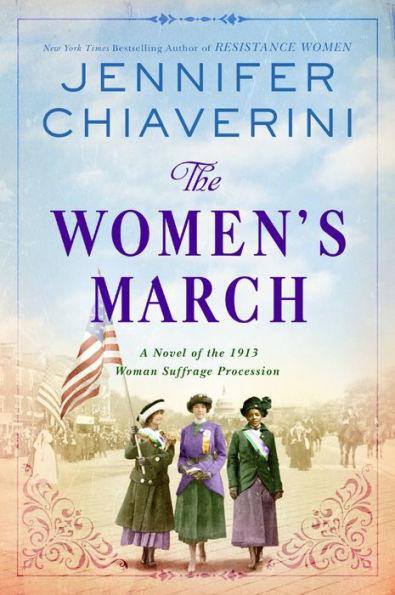 The Women's March: A Novel of the 1913 Woman Suffrage Procession - Paperback | Diverse Reads