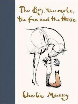 The Boy, the Mole, the Fox and the Horse - Hardcover | Diverse Reads