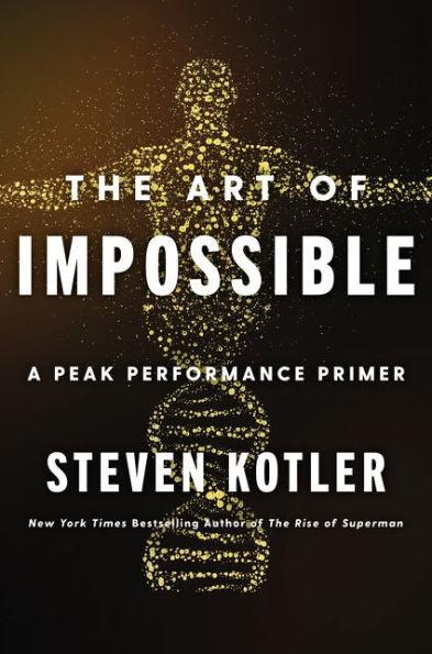 The Art of Impossible: A Peak Performance Primer - Hardcover | Diverse Reads