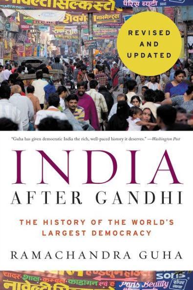 India After Gandhi Revised and Updated Edition: The History of the World's Largest Democracy - Diverse Reads