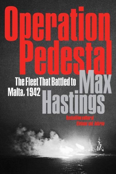 Operation Pedestal: The Fleet That Battled to Malta, 1942 - Paperback | Diverse Reads