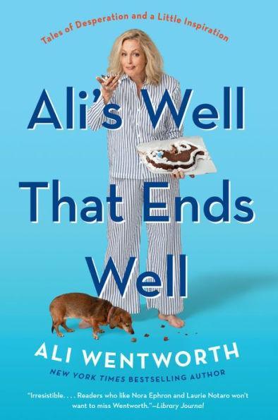 Ali's Well That Ends Well: Tales of Desperation and a Little Inspiration - Paperback | Diverse Reads