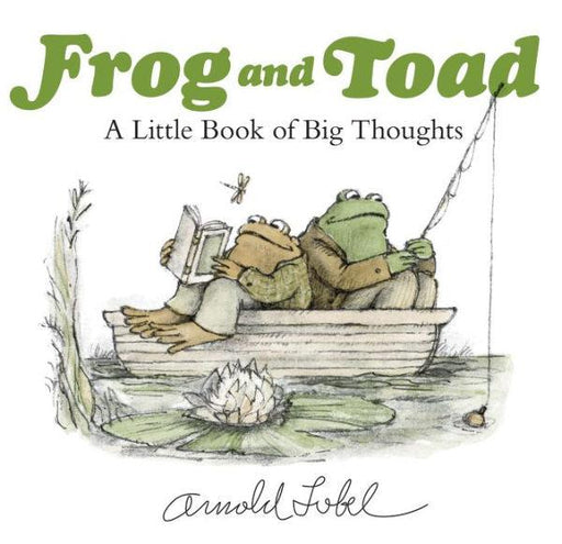 Frog and Toad: A Little Book of Big Thoughts - Hardcover | Diverse Reads