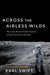 Across the Airless Wilds: The Lunar Rover and the Triumph of the Final Moon Landings - Hardcover | Diverse Reads