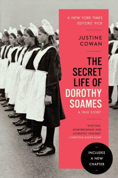The Secret Life of Dorothy Soames: A True Story - Paperback | Diverse Reads