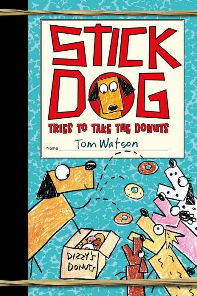 Stick Dog Tries to Take the Donuts - Paperback | Diverse Reads