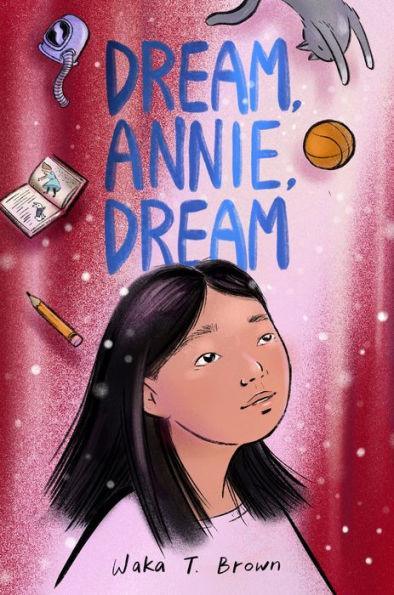 Dream, Annie, Dream - Diverse Reads