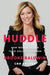Huddle: How Women Unlock Their Collective Power - Hardcover | Diverse Reads
