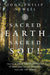 Sacred Earth, Sacred Soul: Celtic Wisdom for Reawakening to What Our Souls Know and Healing the World - Hardcover | Diverse Reads