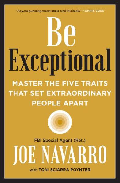 Be Exceptional: Master the Five Traits That Set Extraordinary People Apart - Hardcover | Diverse Reads