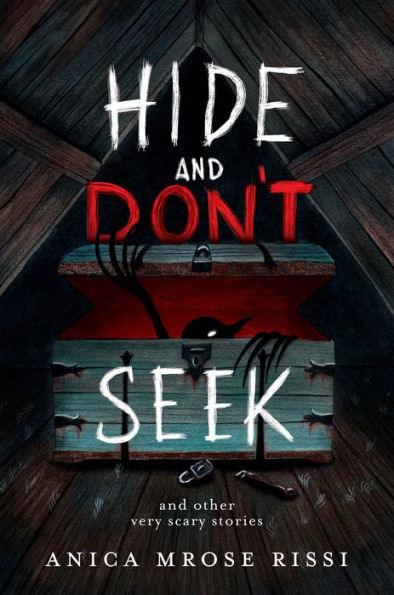 Hide and Don't Seek: And Other Very Scary Stories - Paperback | Diverse Reads