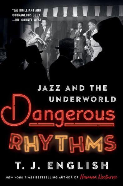 Dangerous Rhythms: Jazz and the Underworld - Paperback | Diverse Reads