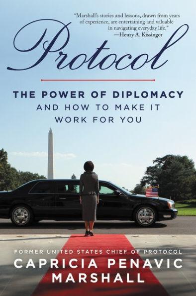 Protocol: The Power of Diplomacy and How to Make it Work for you. - Paperback | Diverse Reads