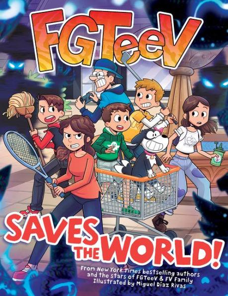 FGTeeV Saves the World! - Hardcover | Diverse Reads