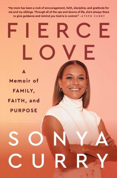Fierce Love: A Memoir of Family, Faith, and Purpose - Paperback | Diverse Reads