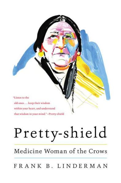 Pretty-shield: Medicine Woman of the Crows - Paperback | Diverse Reads