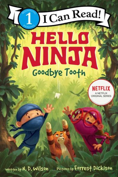 Hello, Ninja. Goodbye, Tooth! - Paperback | Diverse Reads