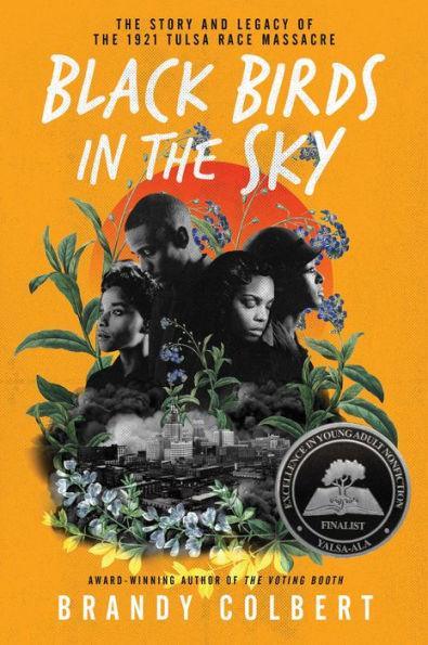 Black Birds in the Sky: The Story and Legacy of the 1921 Tulsa Race Massacre - Paperback | Diverse Reads