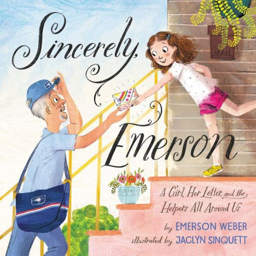 Sincerely, Emerson: A Girl, Her Letter, and the Helpers All Around Us - Hardcover | Diverse Reads
