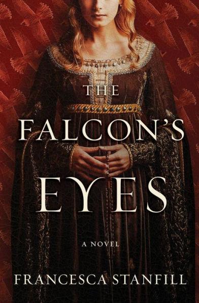 The Falcon's Eyes: A Novel - Hardcover | Diverse Reads