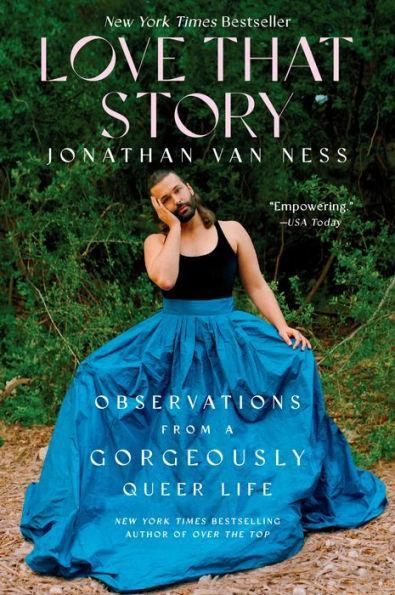Love That Story: Observations from a Gorgeously Queer Life - Paperback | Diverse Reads