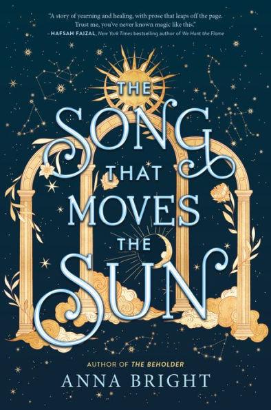 The Song That Moves the Sun - Hardcover | Diverse Reads