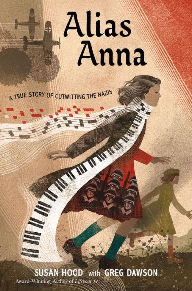 Alias Anna: A True Story of Outwitting the Nazis - Hardcover | Diverse Reads