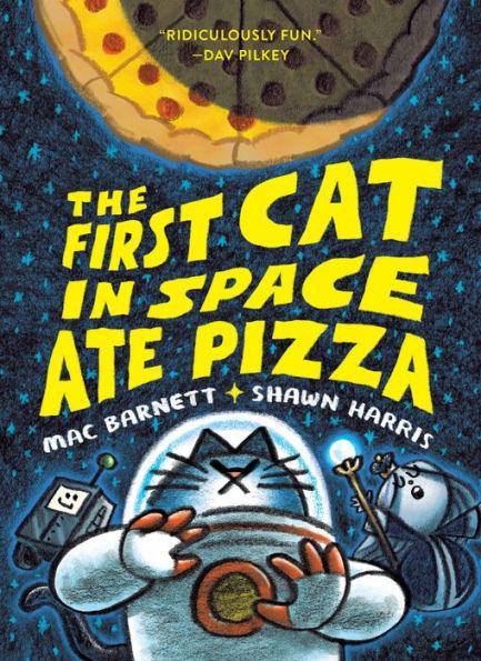 The First Cat in Space Ate Pizza - Paperback | Diverse Reads