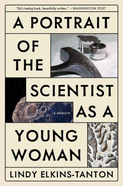A Portrait of the Scientist as a Young Woman: A Memoir - Paperback | Diverse Reads