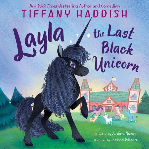 Layla, the Last Black Unicorn - Hardcover | Diverse Reads