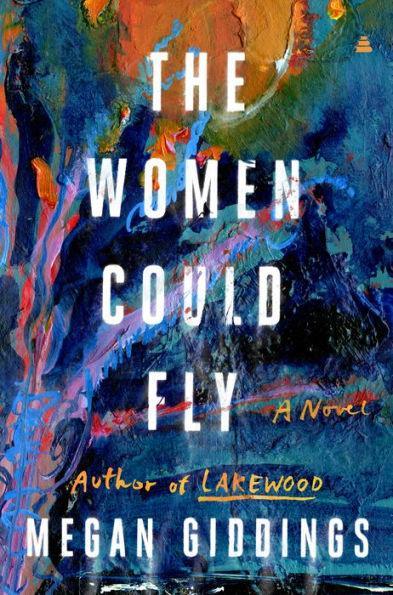 The Women Could Fly: A Novel - Hardcover | Diverse Reads
