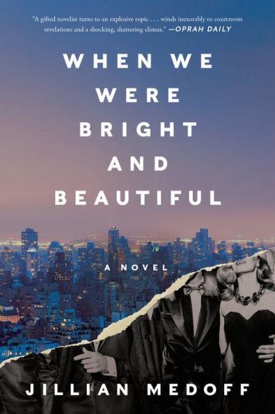 When We Were Bright and Beautiful: A Novel - Paperback | Diverse Reads