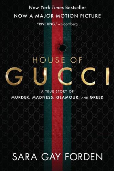 The House of Gucci: A True Story of Murder, Madness, Glamour, and Greed (Movie Tie-in) - Paperback | Diverse Reads