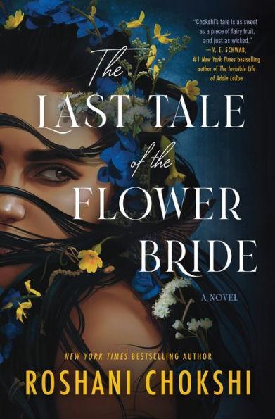 The Last Tale of the Flower Bride: A Novel - Hardcover | Diverse Reads