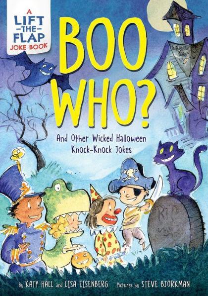 Boo Who?: And Other Wicked Halloween Knock-Knock Jokes - Paperback | Diverse Reads