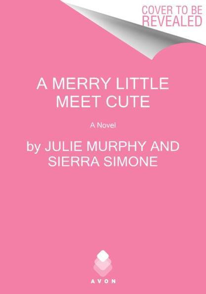 A Merry Little Meet Cute: A Novel - Paperback | Diverse Reads