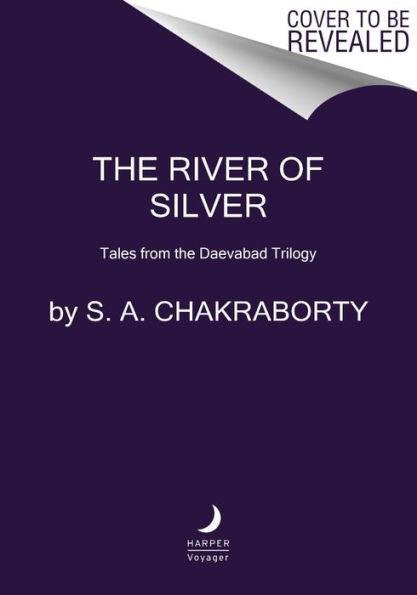 The River of Silver: Tales from the Daevabad Trilogy - Paperback | Diverse Reads