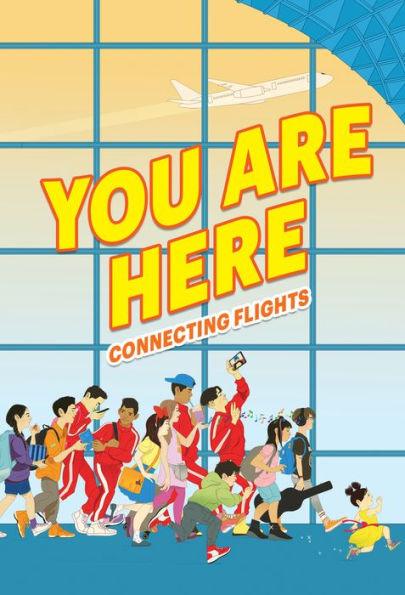 You Are Here: Connecting Flights - Hardcover | Diverse Reads