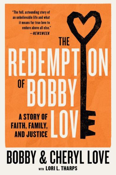 The Redemption of Bobby Love: A Story of Faith, Family, and Justice - Paperback | Diverse Reads