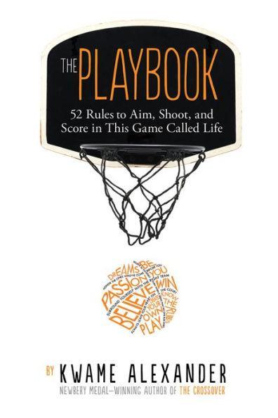 The Playbook: 52 Rules to Aim, Shoot, and Score in This Game Called Life - Paperback | Diverse Reads