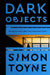 Dark Objects: A Novel - Paperback | Diverse Reads