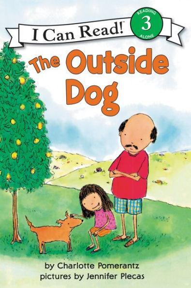 The Outside Dog (I Can Read Book Series: Level 3) - Diverse Reads
